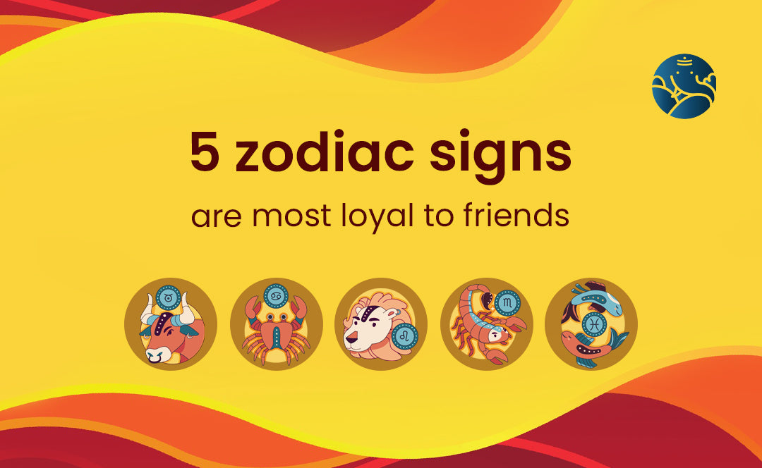 5 Zodiac Signs Are Most Loyal To Friends