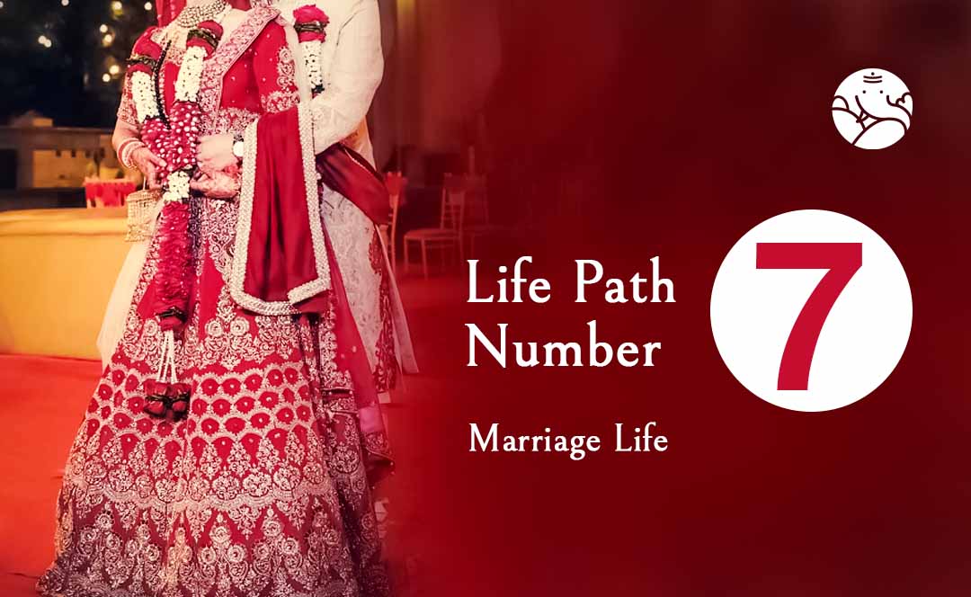 Life Path Number 7 Marriage Life