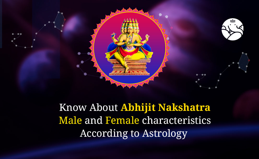 Abhijit Nakshatra Characteristics