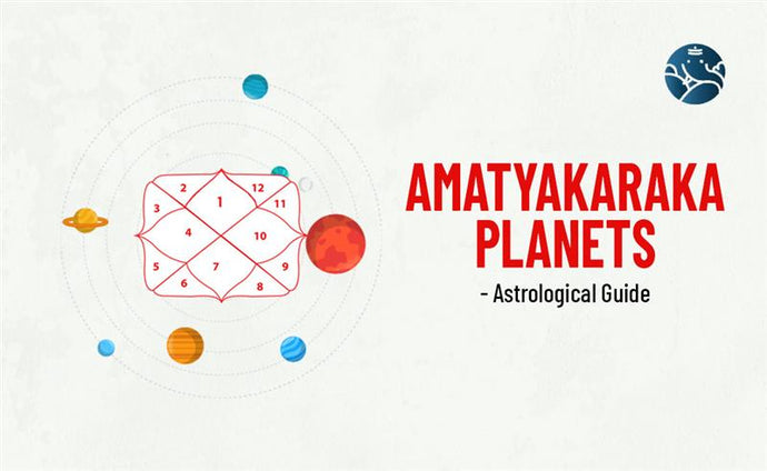 Amatyakaraka Planets - Astrological Guide