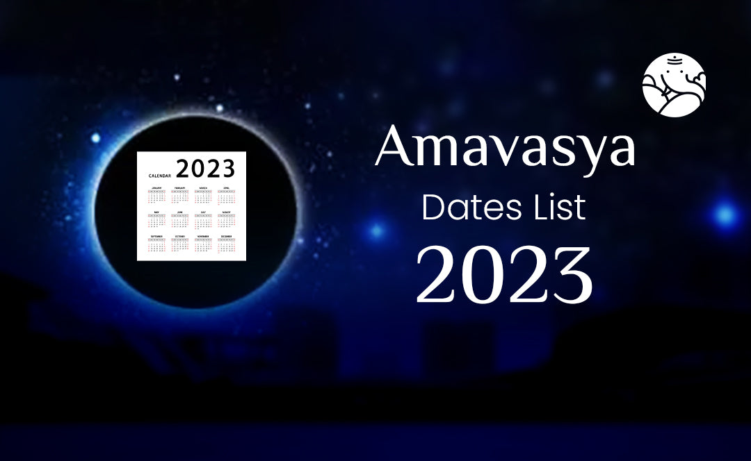 Amavasya Dates List 2023