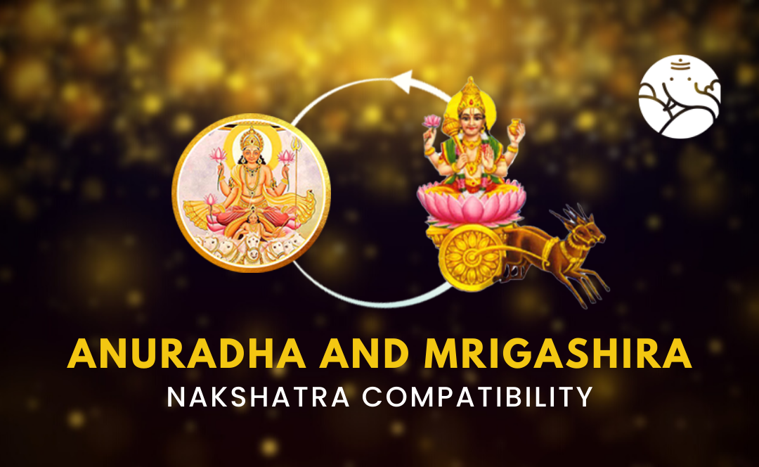 Anuradha and Mrigashira Nakshatra Compatibility