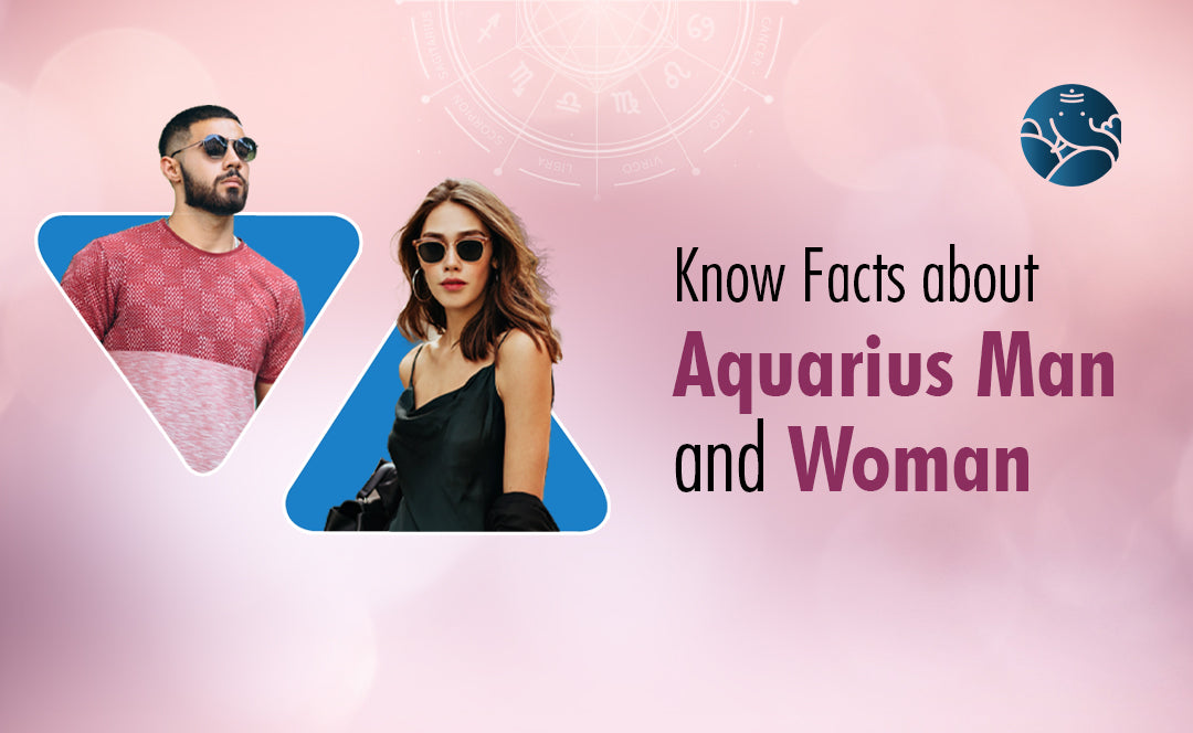 Aquarius Facts - Know Facts about Aquarius Man and Woman