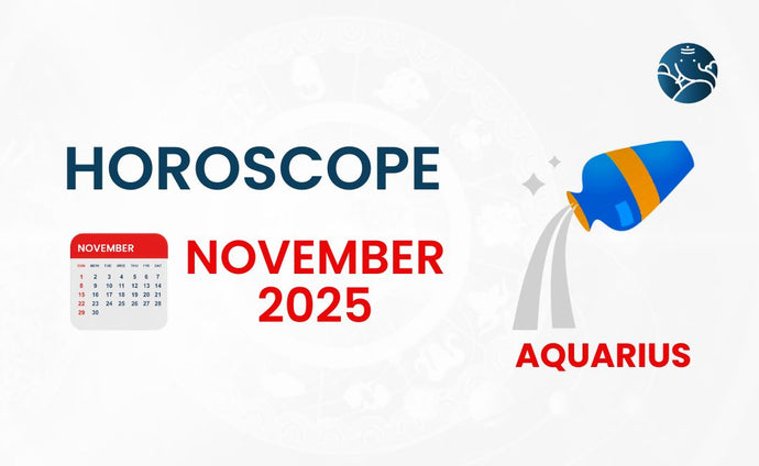 Aquarius November 2025 Horoscope