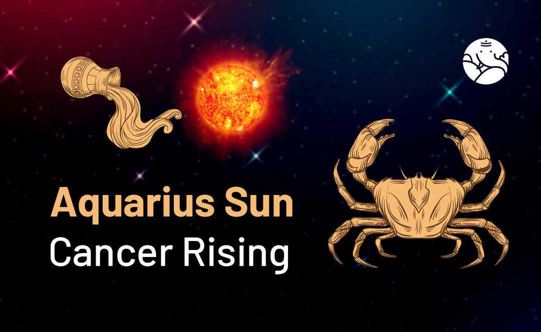 Aquarius Sun Cancer Rising