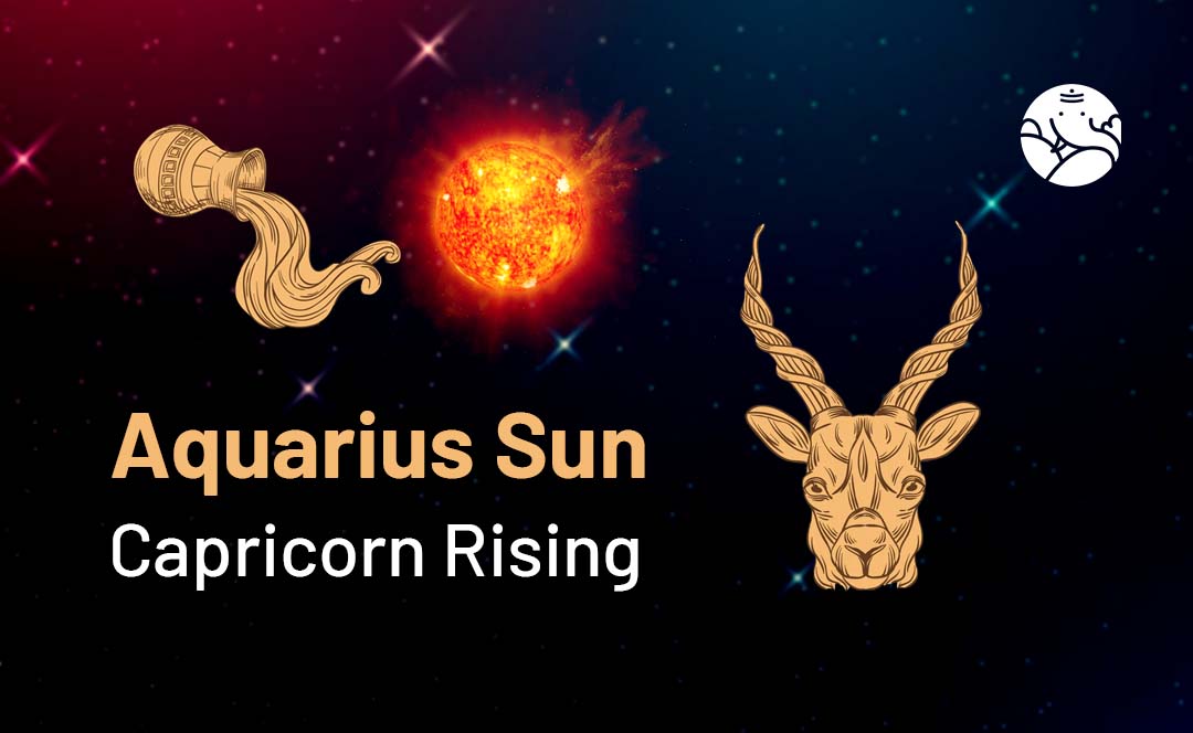 Aquarius Sun Capricorn Rising