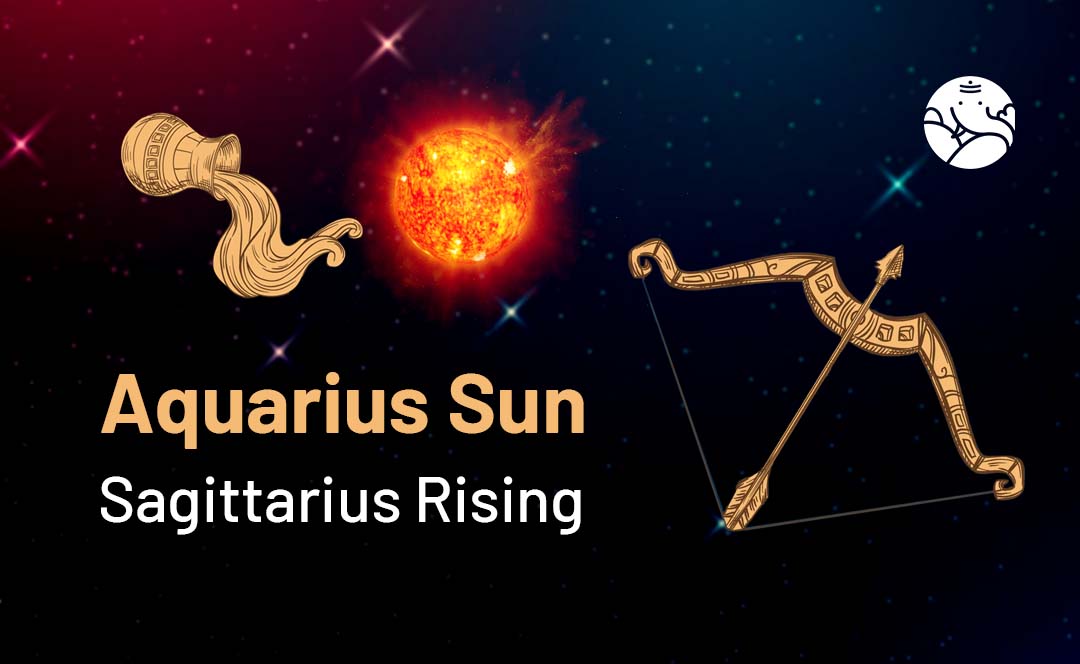 Aquarius Sun Sagittarius Rising