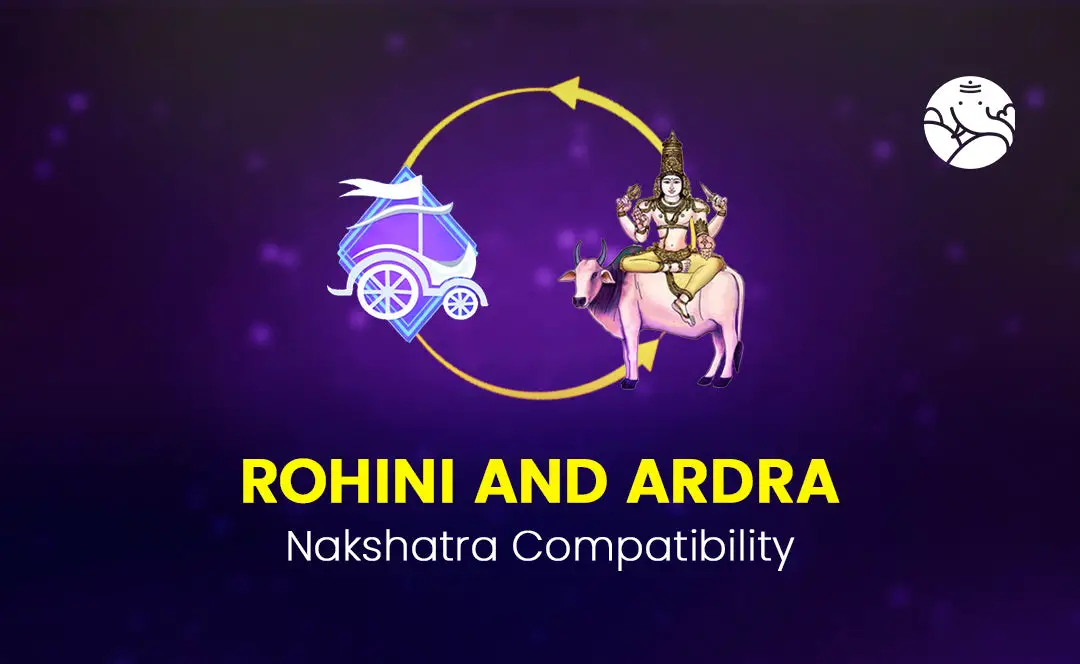 Rohini and Ardra Nakshatra Compatibility