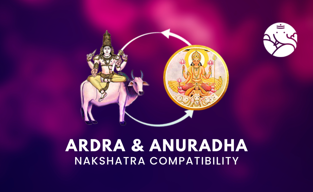 Ardra and Anuradha Nakshatra Compatibility