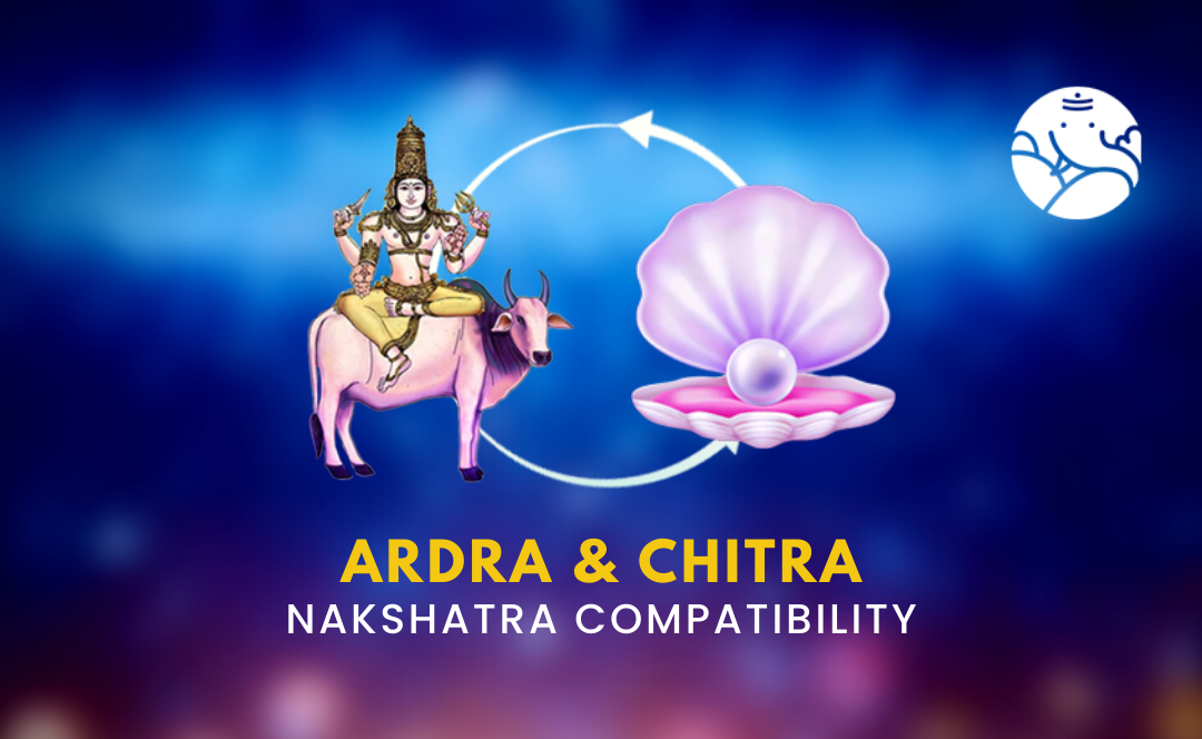 Ardra and Chitra Nakshatra Compatibility