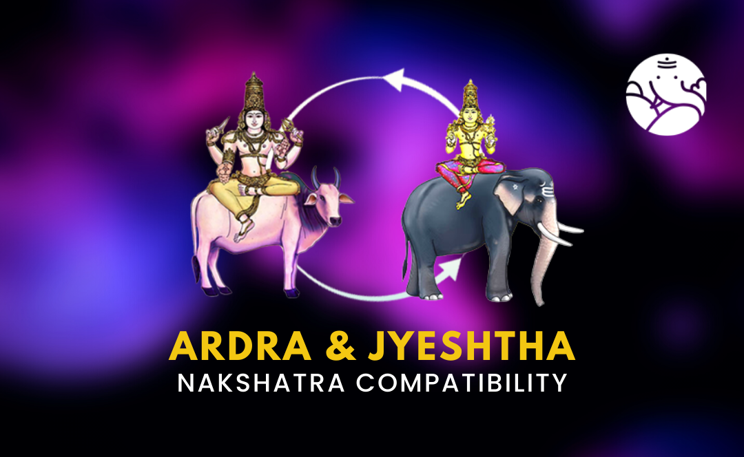 Ardra and Jyeshtha Nakshatra Compatibility