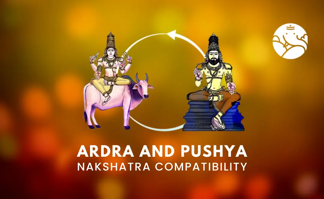 Ardra and Pushya Nakshatra Compatibility