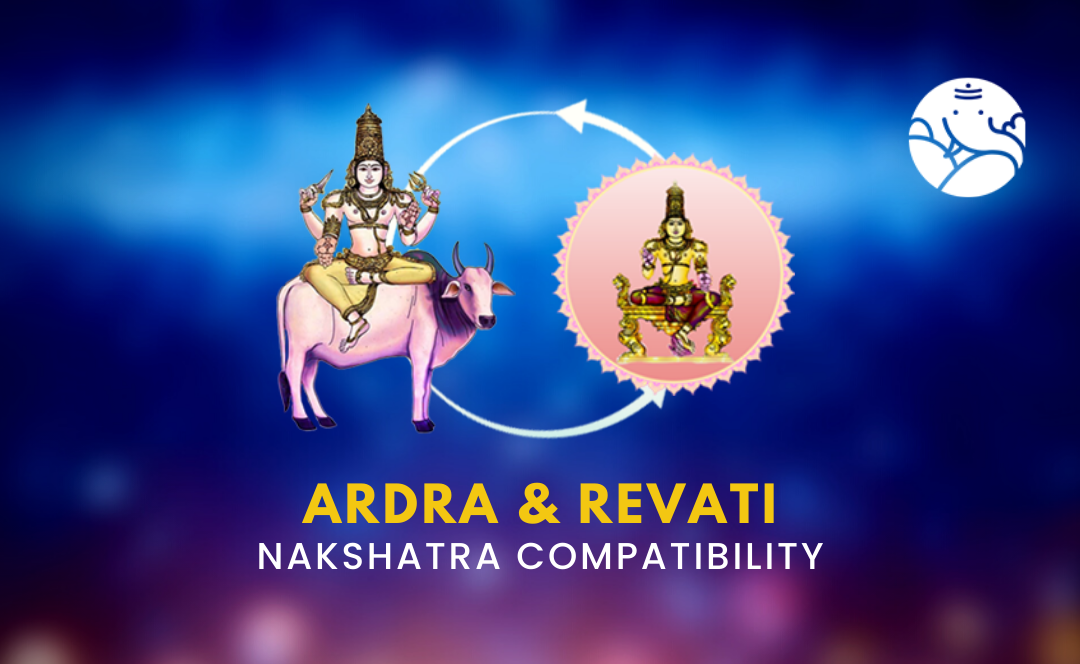 Ardra and Revati Nakshatra Compatibility