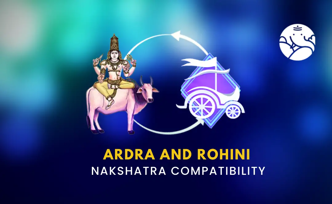 Ardra and Rohini Nakshatra Compatibility