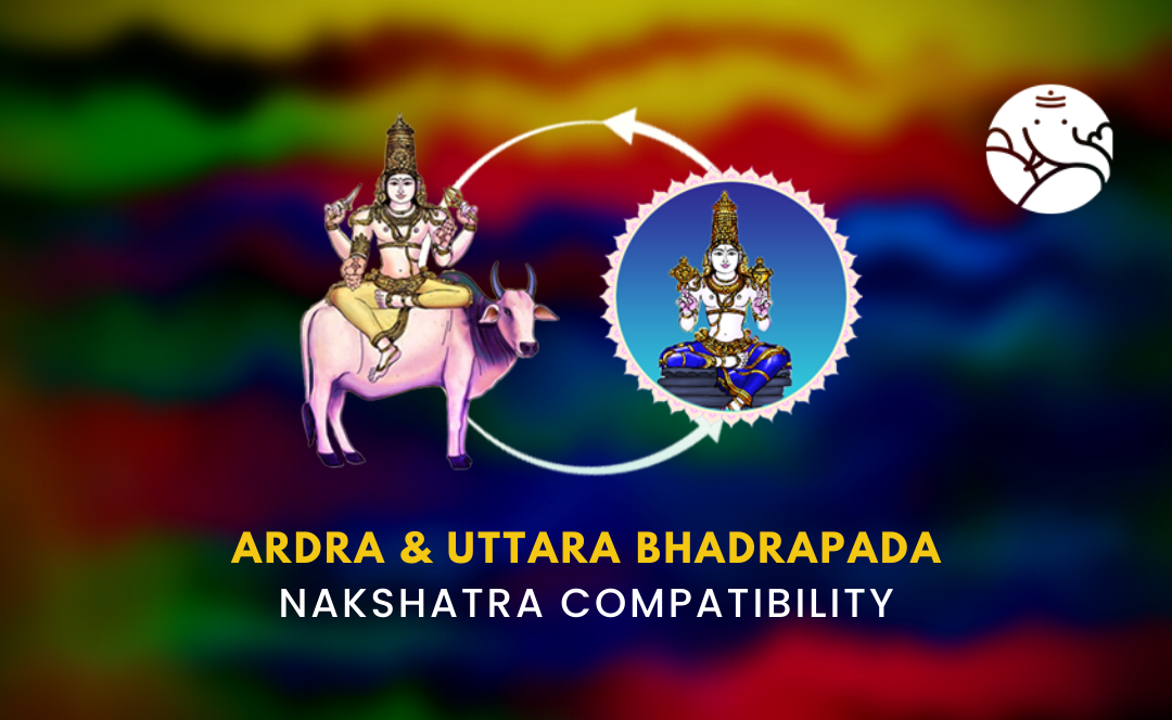 Ardra and Uttara Bhadrapada Nakshatra Compatibility