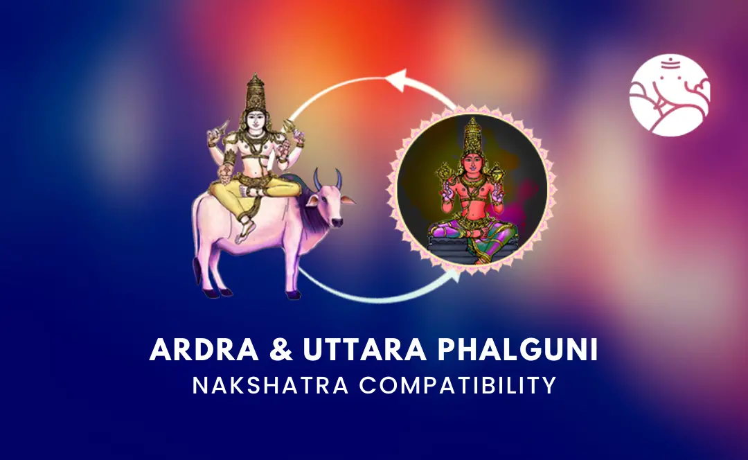 Ardra and Uttara Phalguni Nakshatra Compatibility