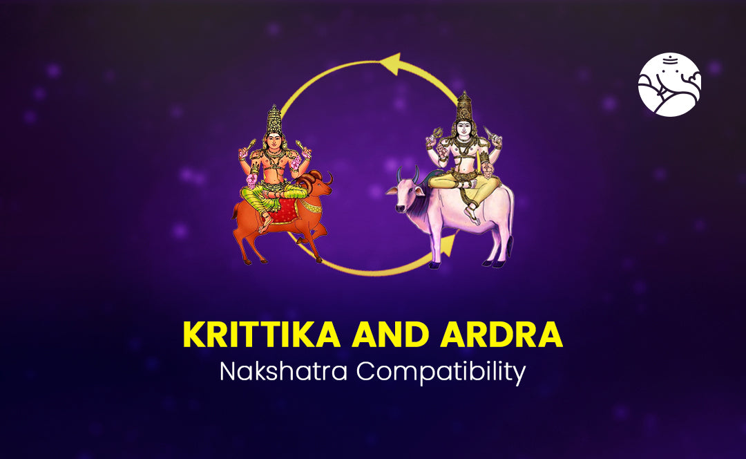 Krittika and Ardra Nakshatra Compatibility