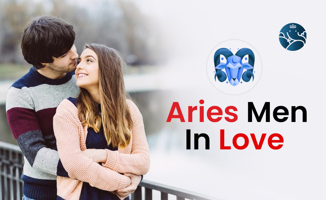 Aries Men In Love