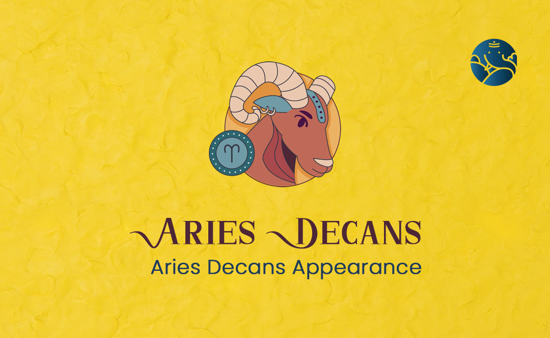Aries Decans: Discovering Appearance and Types