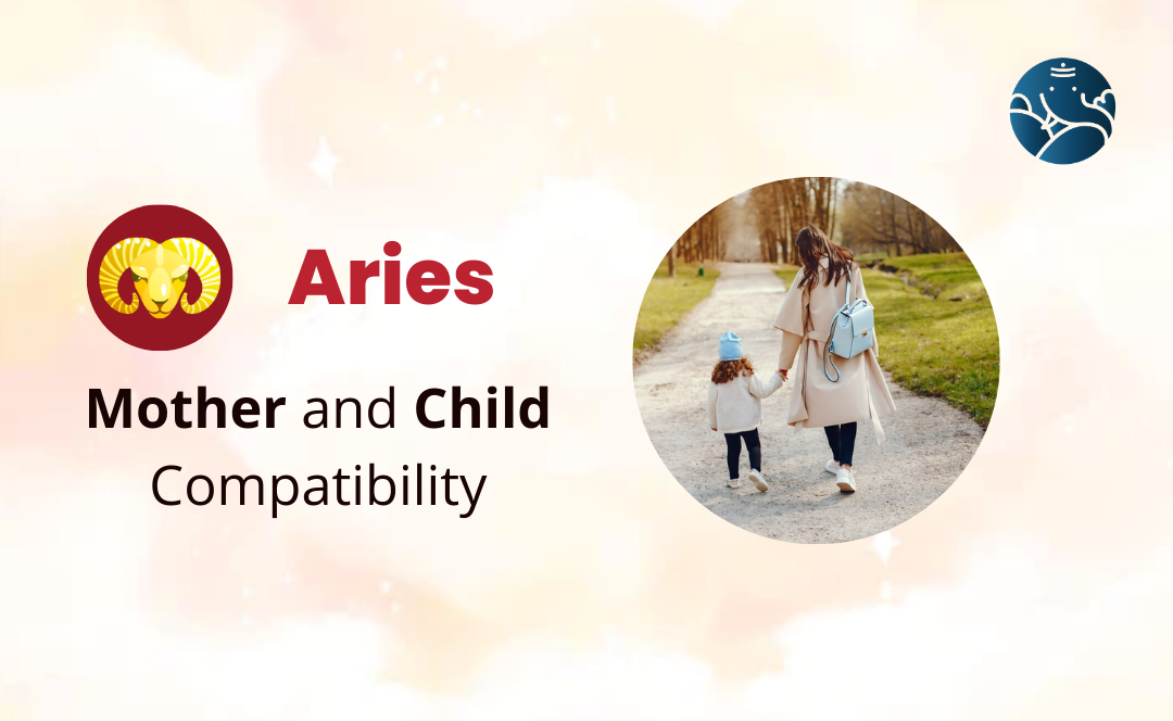 Aries Mother and Child Compatibility