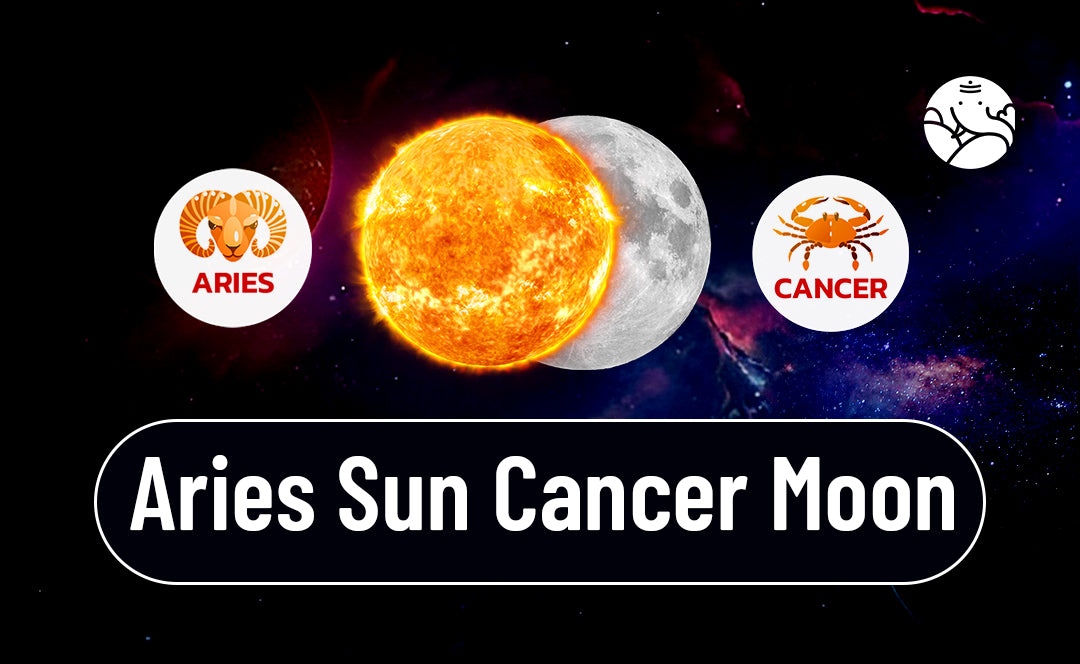 Aries Sun Cancer Moon