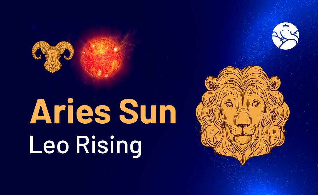 Aries Sun Leo Rising