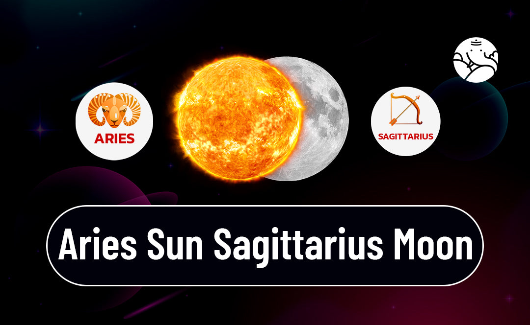 Aries Sun Sagittarius Moon