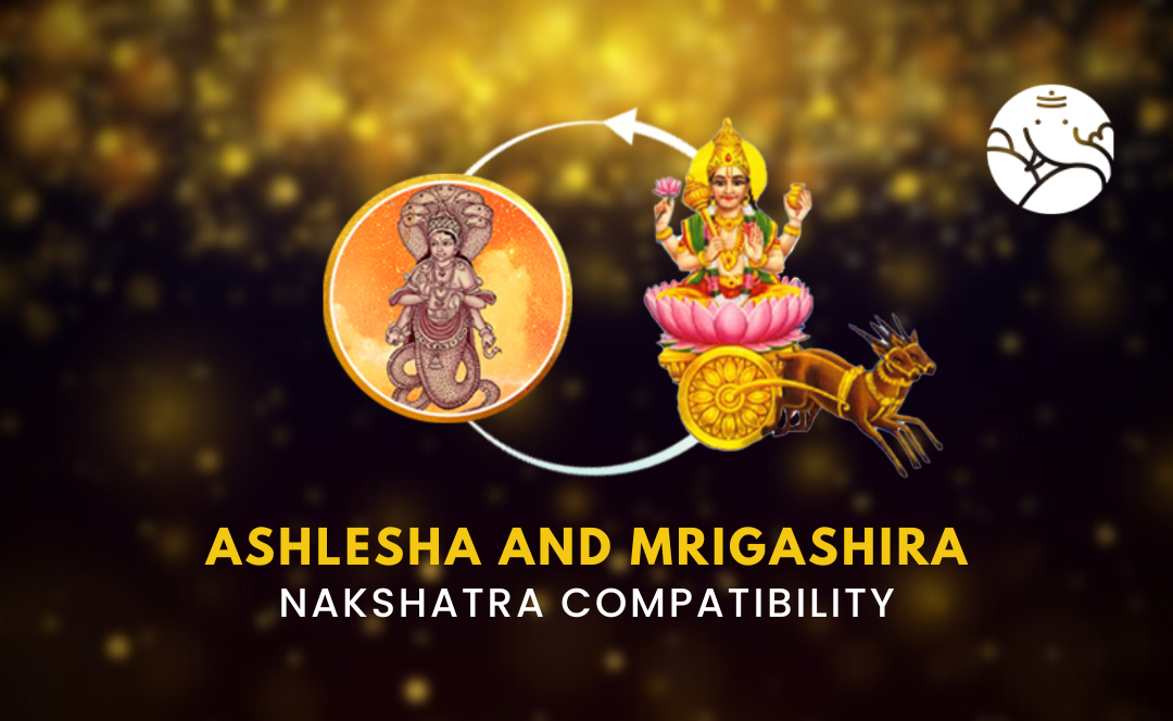 Ashlesha and Mrigashira Nakshatra Compatibility