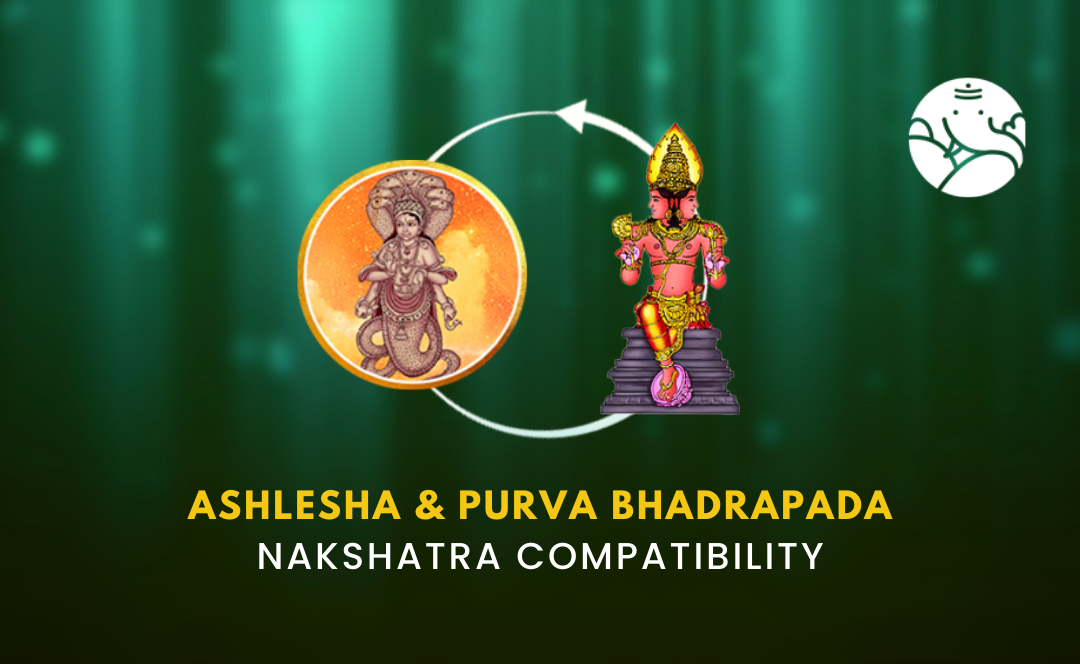 Ashlesha and Purva Bhadrapada Nakshatra Compatibility