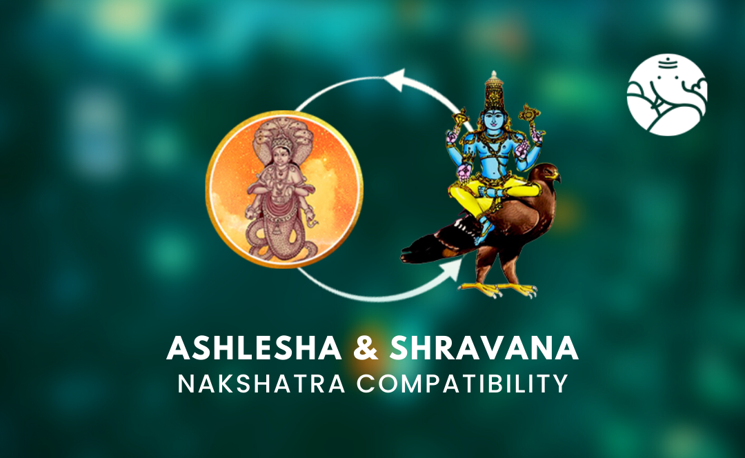 Ashlesha and Shravana Nakshatra Compatibility
