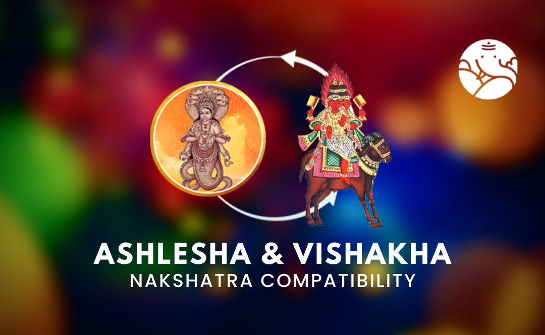 Ashlesha and Vishakha Nakshatra Compatibility