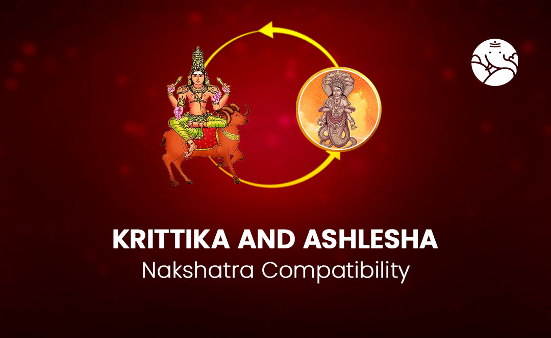 Krittika and Ashlesha Nakshatra Compatibility
