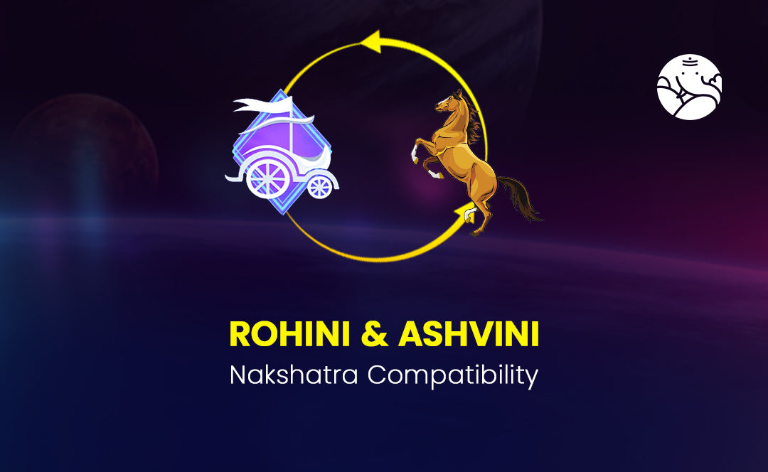 Rohini and Ashwini Nakshatra Compatibility