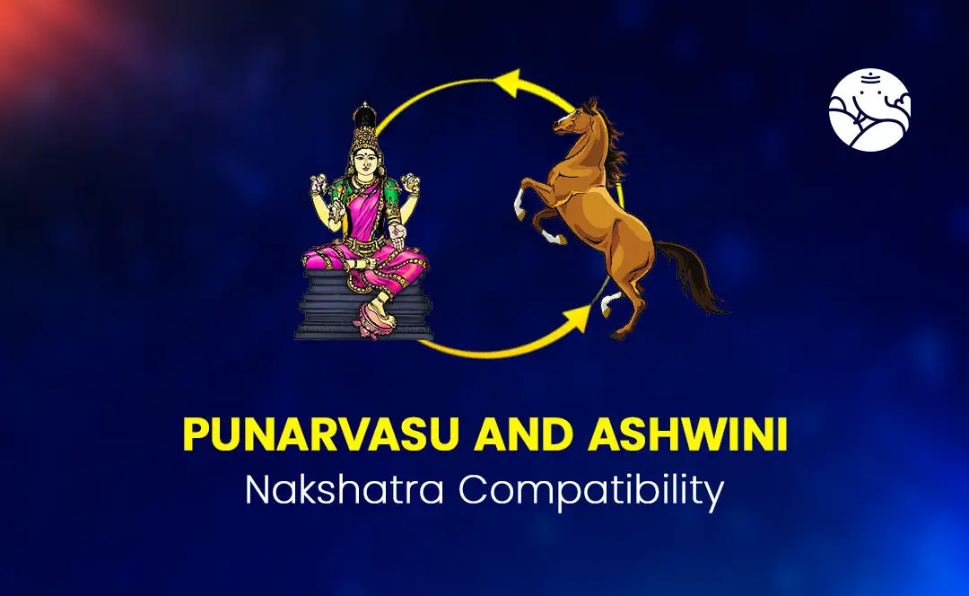 Punarvasu and Ashwini Nakshatra Compatibility