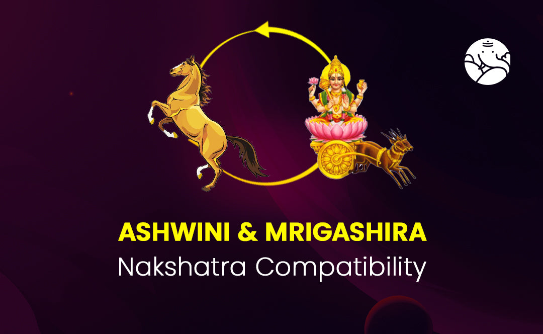 Ashwini and Mrigashira Nakshatra Compatibility