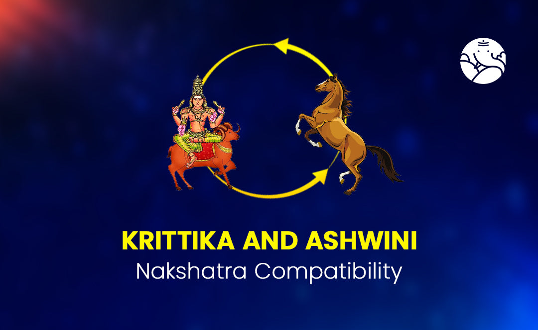 Krittika and Ashwini Nakshatra Compatibility