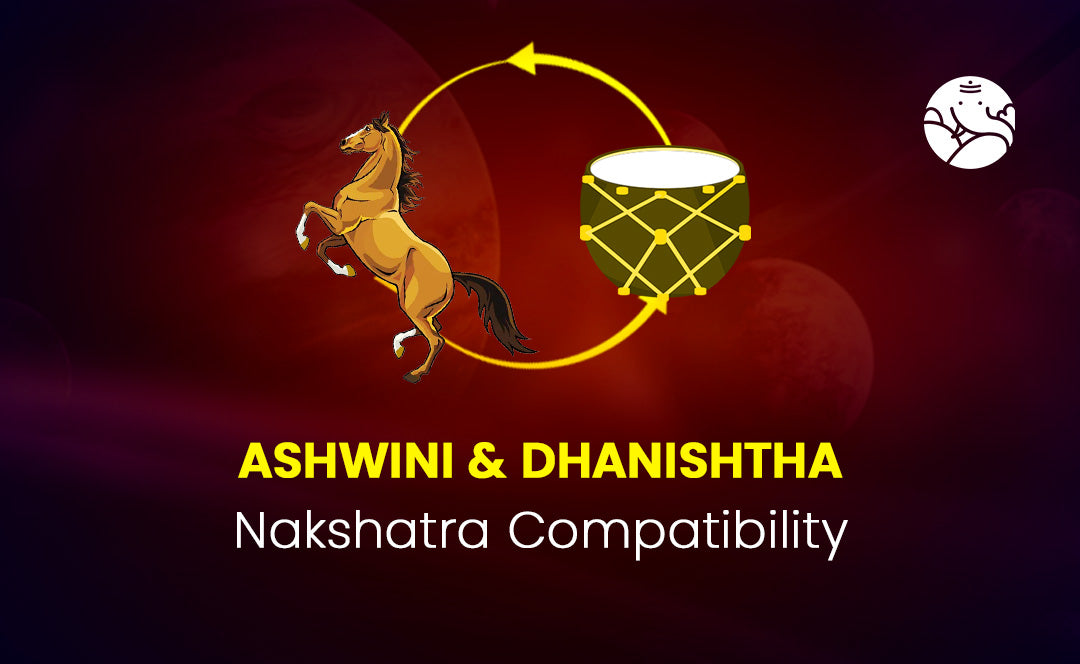 Ashwini and Dhanishtha Nakshatra Compatibility