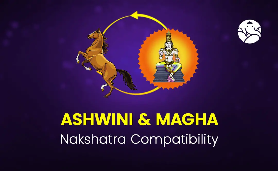 Ashwini and Magha Nakshatra Compatibility