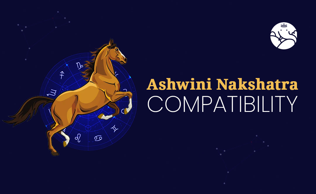 Know About Ashwini Nakshatra Compatibility