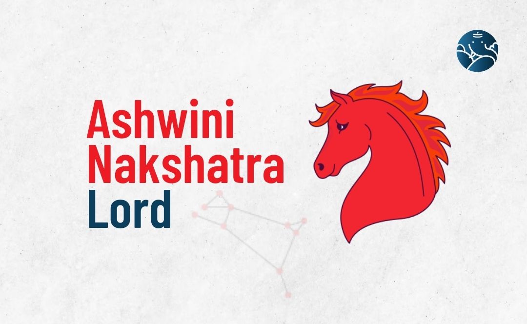 Ashwini Nakshatra Lord - Divine Aspects