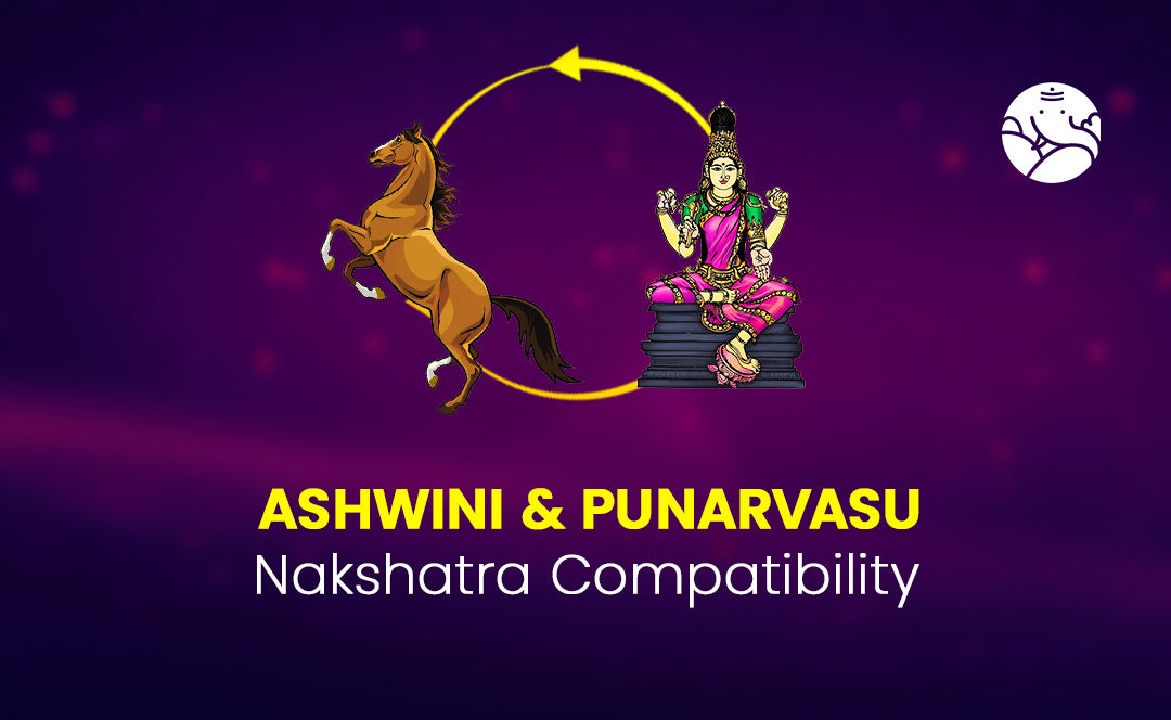 Ashwini and Punarvasu Nakshatra Compatibility