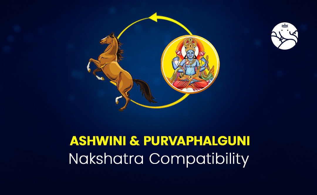 Ashwini and Purva Phalguni Nakshatra Compatibility
