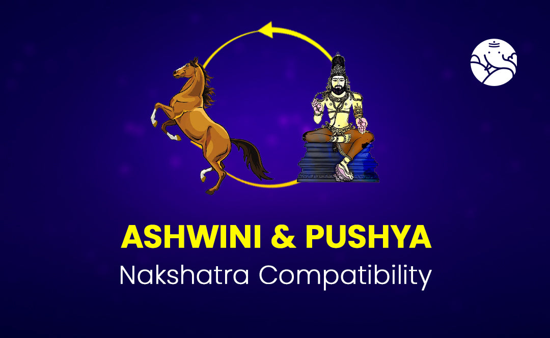Ashwini and Pushya Nakshatra Compatibility
