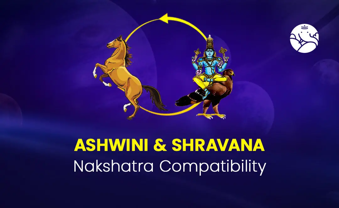 Ashwini and Shravana Nakshatra Compatibility