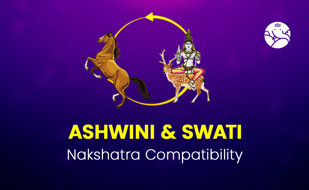 Ashwini and Swati Nakshatra Compatibility