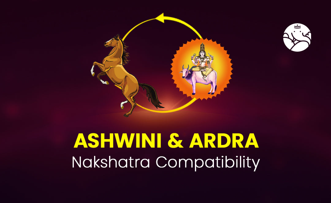 Ashwini and Ardra Nakshatra Compatibility