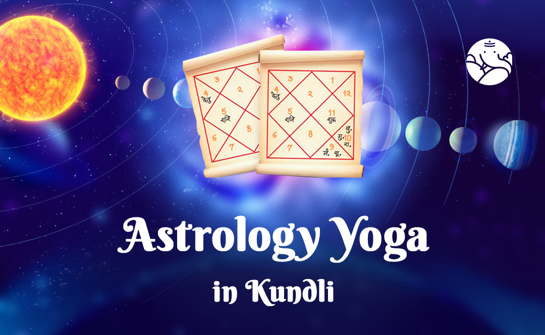 Astrology Yoga in Kundli