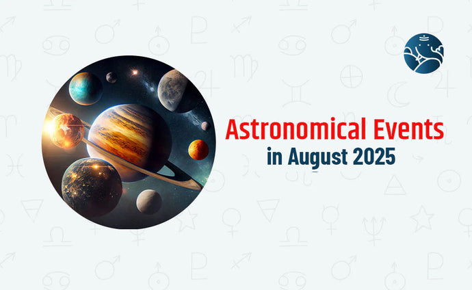 Astronomical Events In August 2025