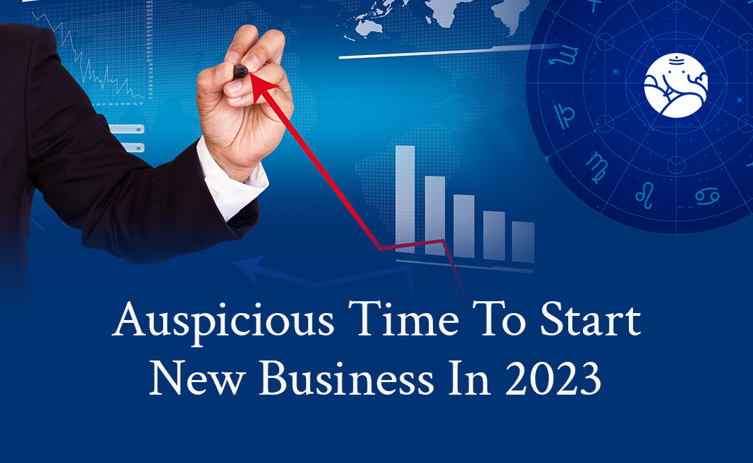 Auspicious Time To Start New Business In 2023