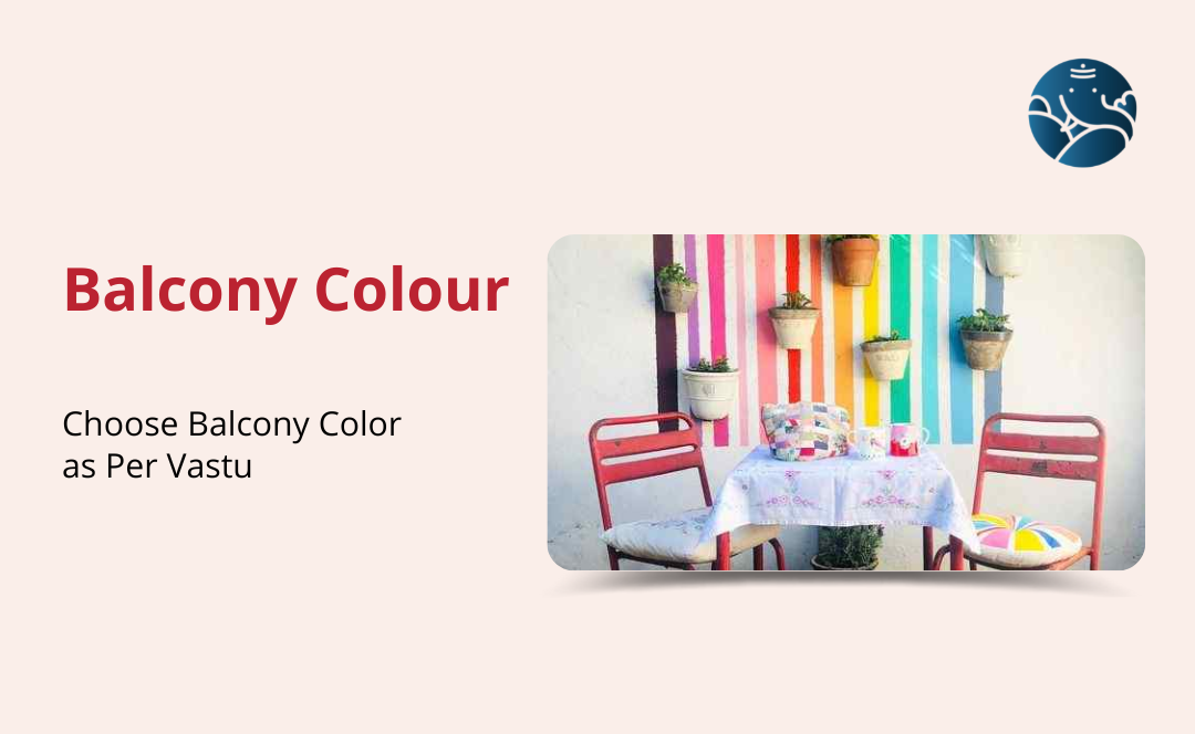 Balcony Colour: Choose Balcony Color As Per Vastu